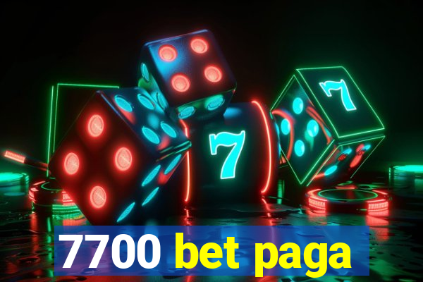 7700 bet paga